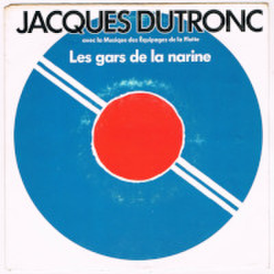 JACQUES DUTRONC / LES GARS DE LA NARINE