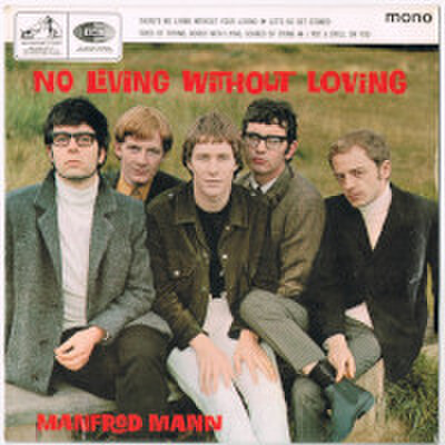 MANFRED MANN / NO LIVING WITHOUT LOVING