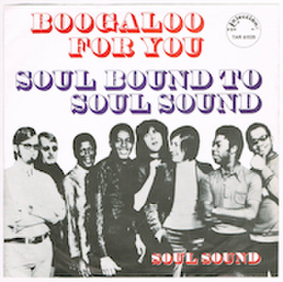 SOUL SOUND / BOOGALOO FOR YOU