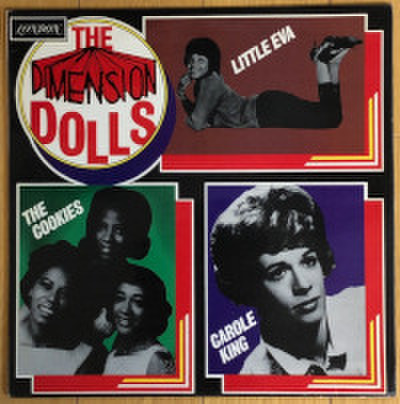 LITTLE EVA, THE COOKIES, CAROLE KING / THE DIMENSION DOLLS