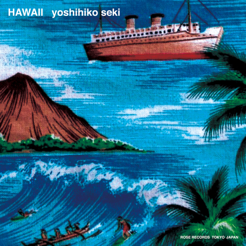 関美彦 / 『HAWAII』 (ROSE 157/CD ALBUM)