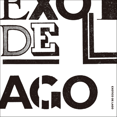EXOTICO DE LAGO / 『EXOTICO DE LAGO』 (ROSE 212/CD ALBUM)
