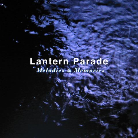 Lantern Parade / 『Melodies & Memories』 (ROSE 75/CD MINI ALBUM)