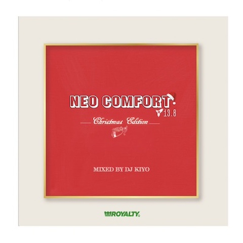 DJ KIYO/NEO COMFORT 13.8-/Christmas Edition [Mix CD]