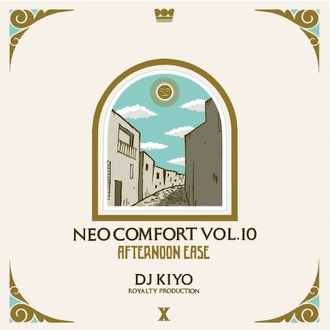 DJ KIYO / NEO COMFORT 10 - AFTERNOONEASE -
