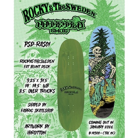 POSSESSED SHOE. x ROCKY&TheSWEDEN “FAT BLUNT DECK” 