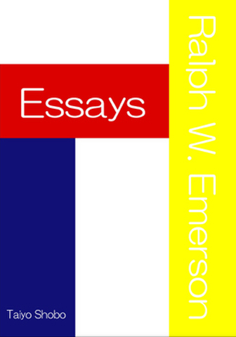 Essays (Ralph Emerson 著／電子書籍)