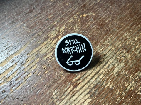 THRASHER STILL WATCHIN - PIN - BLACK