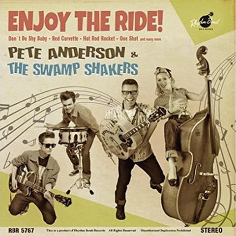 PETE ANDERSON & THE SWAMP SHAKERS/Enjoy The Ride(CD)