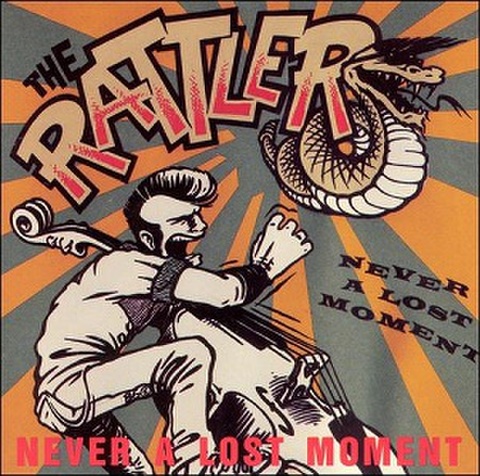 THE RATTLERS/Never A Lost Moment(CD)