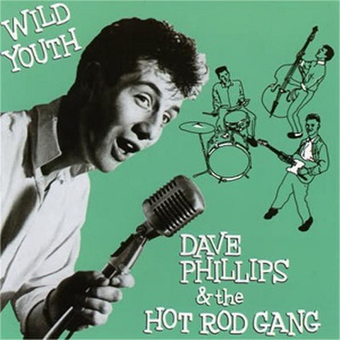 DAVE PHILLIPS/Wild Youth(CD)
