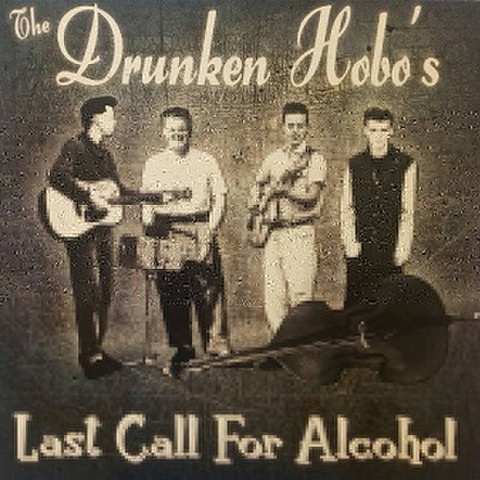 DRUNKEN HOBOS/Last Call For Alcohol(LP)