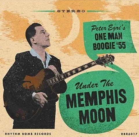 PETER EGRI’S ONE MAN BOOGIE ‘55/Under The Memphis Moon(CD)
