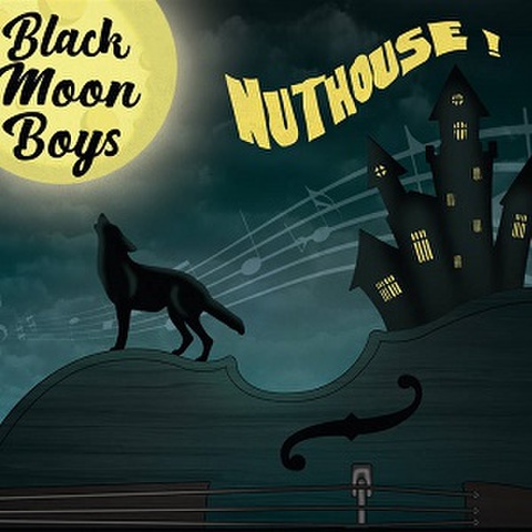 BLACK MOON BOYS/Nuthouse(CD)