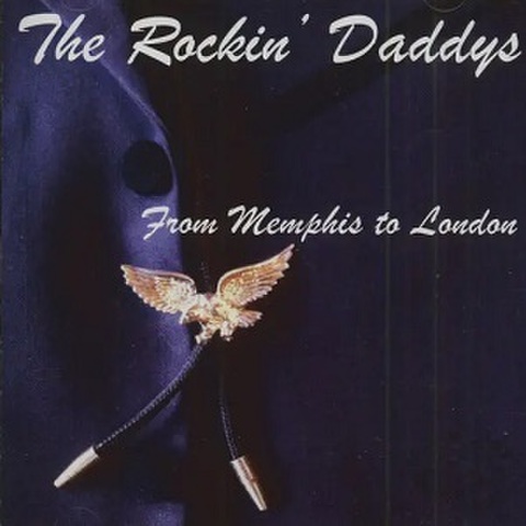 THE ROCKIN' DADDYS/From Memphis To London(CD)