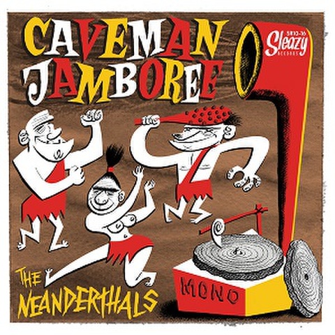 THE NEANDERTHALS/Caveman Jamboree(10")