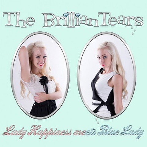 THE BRILLIAN TEARS/Lady Happiness meets Blue Lady(CD)