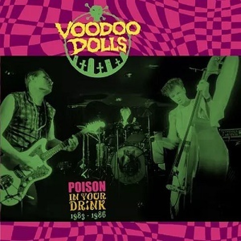 VOODOO DOLLS/Poison In Your Drink(CD)