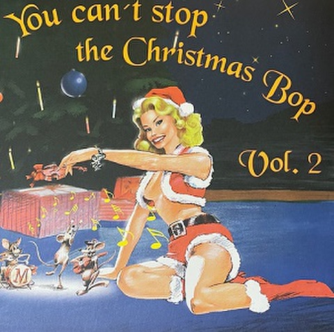 YOU CAN’T STOP THE CHRISTMAS BOP Vol.2(LP)