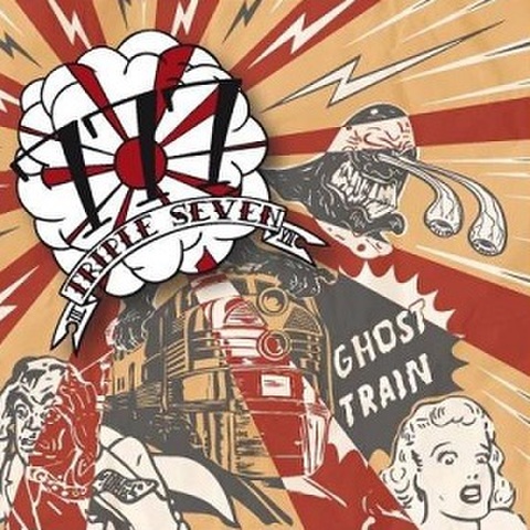 777(TRIPLE SEVEN)/Ghost Train(CD)