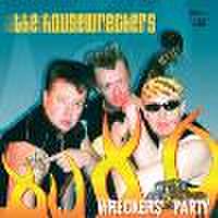 HOUSEWRCKERS/Wreckers' Party(CD)