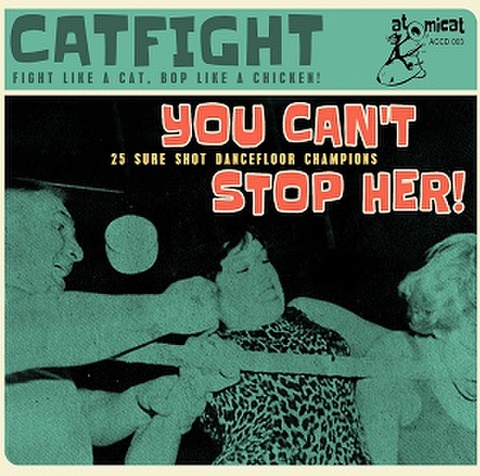 CAT FIGHT: You Can’t Stop Her(CD)