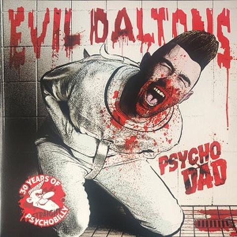 EVIL DALTONS/Psycho Dad(CD)