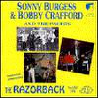 SONNY BURGESS & BOBBY CRAFFORD AND THE PACERS/The Razorback(CD)