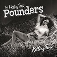 HONKY TONK POUNDERS/Killing Time(CD)