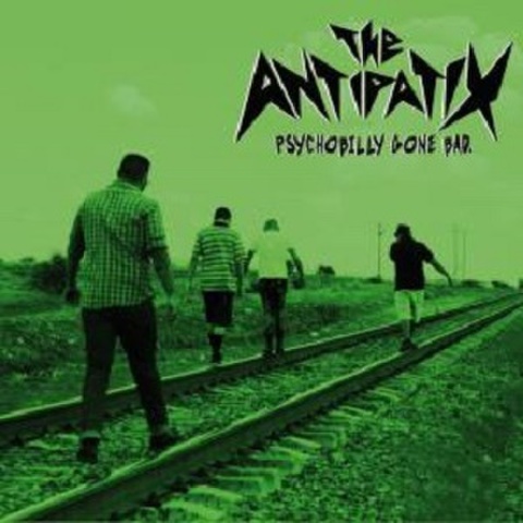 ANTIPATIX/Psychobilly Gone Bad(7“)