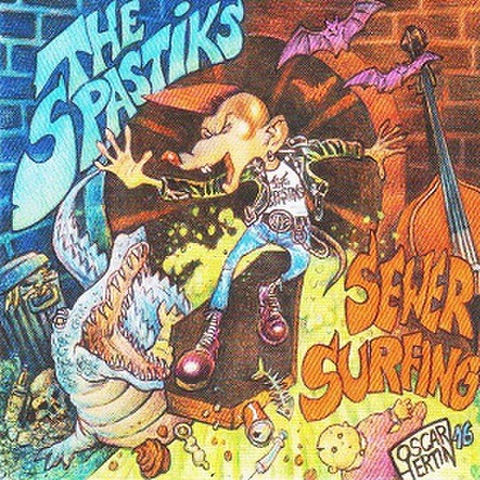 THE SPASTIKS/Sewer Surfing(LP)