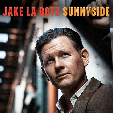 JAKE LA BOTZ/Sunnyside(CD)