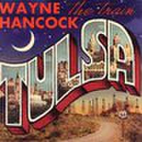 WAYNE HANCOCK/Tulsa(CD)