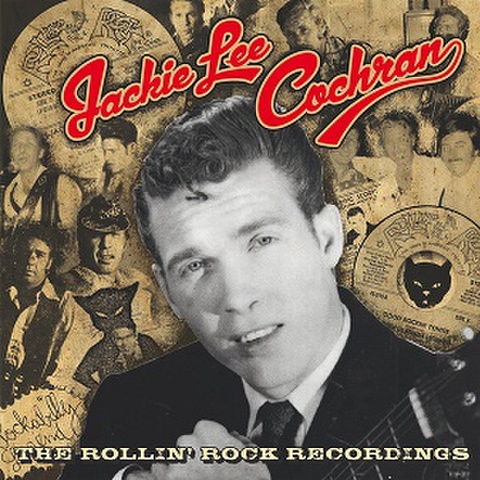 JACKIE LEE COCHRAN/The Rollin' Rock Recordings(CD)