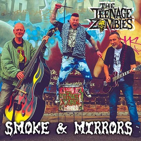 TEENAGE ZOMBIES/Smoke & Mirrors(CD)