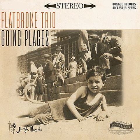 FLATBROKE TRIO/Going Places(CD)