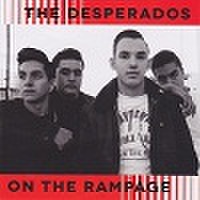 THE DESPERADOS/On the Rampage(CD)