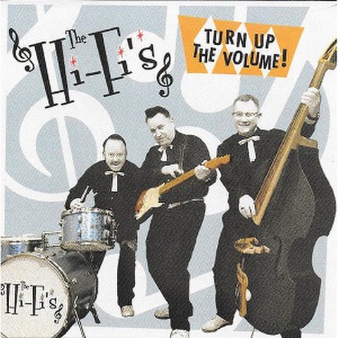 THE HI-FI'S/Turn Up The Volume(CD)