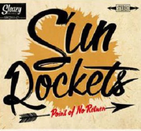 SUN ROCKETS/Point Of No Return(CD)