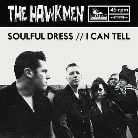 THE HAWKMEN/Soulful Dress(7")