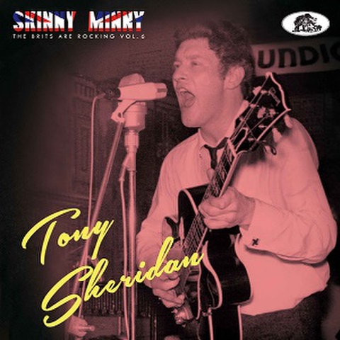 TONY SHERIDAN/Skinny Minny(CD)