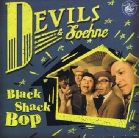 DEVILS & SOEHNE/Black Shack Bop(CD)