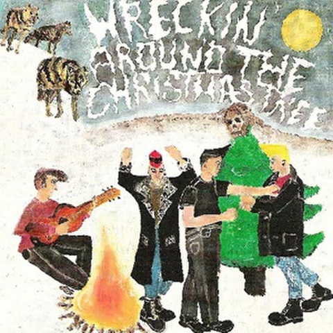 WRECKIN’ AROUND THE CHRISTMAS TREE(CD)