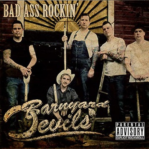 BARNYARD DEVILS/Bad Ass Rockin‘(CD)