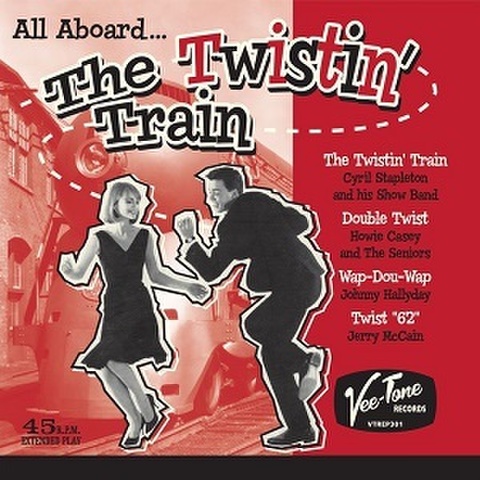 THE TWISTIN' TRAIN(7")