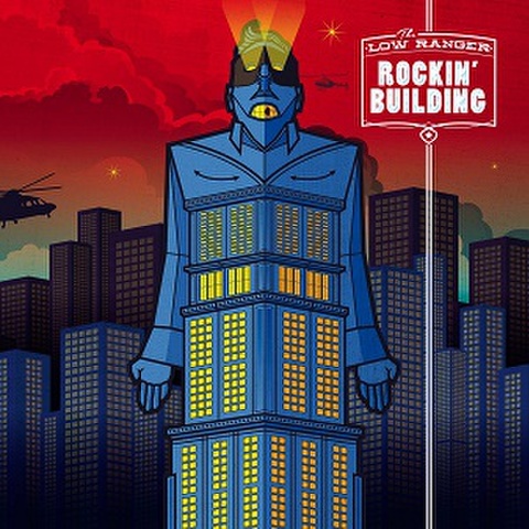 THE LOW RANGER/Rockin' Building(LP)