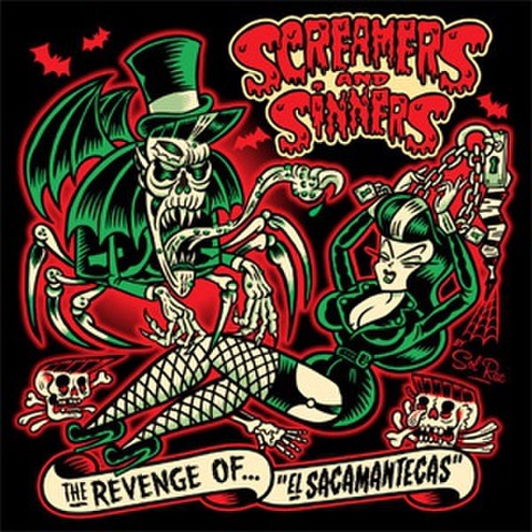 SCREAMERS AND SINNERS/The Revenge Of El Sacamantecas(CD)