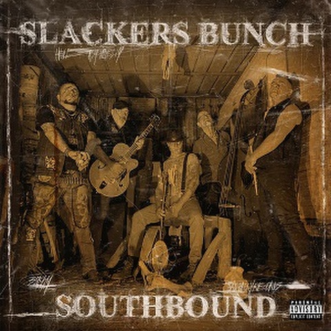 SLACKERS BUNCH/Southbound(LP)