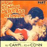 RAY CAMPI ＆ TONY CONN/High School Hellcats Reunion(CD)