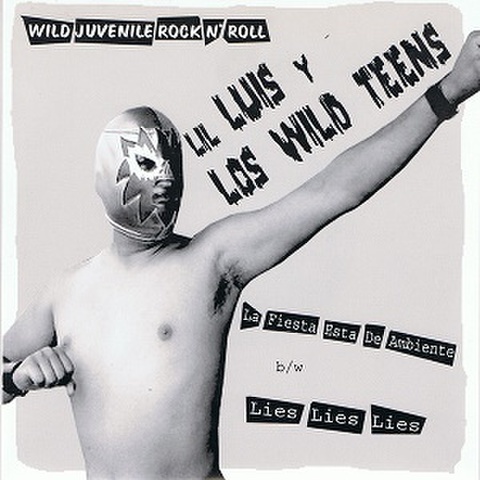 LIL'LUIS Y LOS WILD TEENS/La Fiesta Esta De Ambiente(45s)